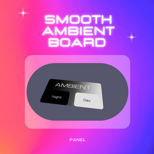 Smooth Ambient Board