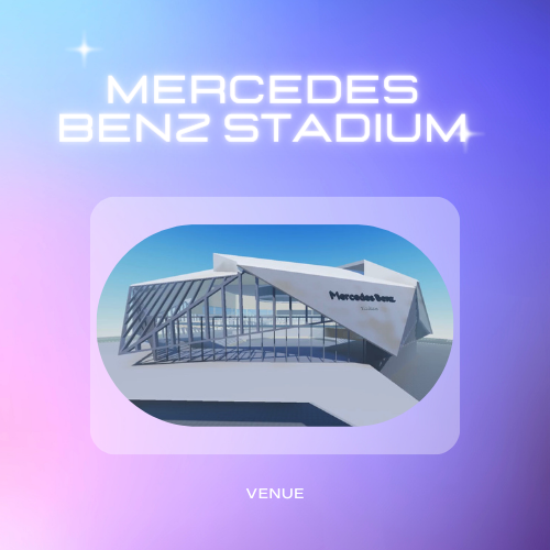 Mercede's Benz Stadium - Venue